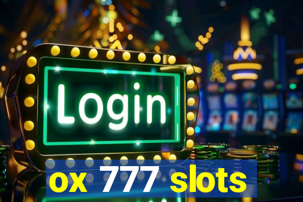 ox 777 slots